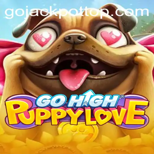 GoHighPuppyLove: Discover the Thrills of Go Jackpot