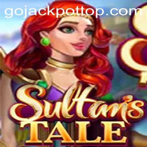 The Exciting World of Sultanstale: Unravel the Secrets of Go Jackpot